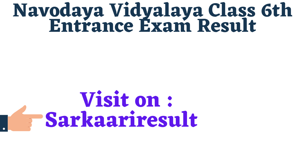 navodaya vidyalaya entrance exam 2023 class 6 result