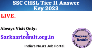 Ssc Chsl Tier Ii Answer Key Sarkaariresult