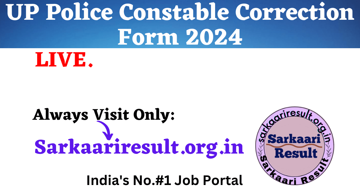 UP Police Constable Correction Form 2024 