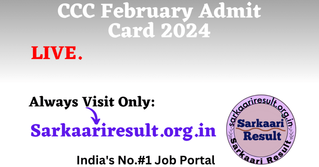 CCC February Admit Card 2024 SarkaariResult