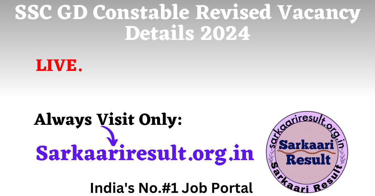 Ssc Gd Constable Revised Vacancy Details Sarkaariresult